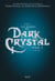 Dark Crystal Tome 3 - les marées du Dark Crystal