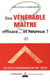 Être vénérable maître ! - efficace et heureux