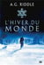 Winter world Tome 1 : l'hiver du monde