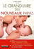 Le grand livre des nouveaux papas