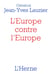 L'Europe contre l'Europe