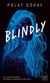 Blindly Tome 1