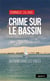 Crime sur le bassin : Du sang dans les voiles