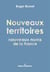 Nouveaux territoires, nouveaux noms de la France