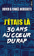 J'étais là : 30 ans au coeur du rap