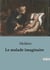 Le malade imaginaire : Une comédie-ballet satirique sur l'hypocondrie et la médecine du XVIIe siècle