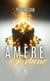 Amère Fortune