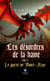 Les désordres de la haine : Tome IV : Le pacte de Mont-Azur