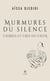 Murmures du silence : Chants et cris du coeur
