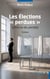 Les Élections « perdues » : Satire en dix parti(e)s