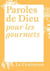 Paroles de Dieu pour les gourmets