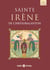 Sainte Irène de Chrysobalanton : Vie et office