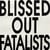 Blissed Out Fatalists