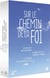 Sur le chemin de la foi - Coffret : L'Aventure monothéiste + Gustave Thibon - Il était une foi + Le Temps de quelques jours