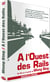 A l'ouest des rails