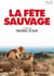 La Fête sauvage