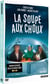 La Soupe aux choux