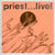 Priest...live