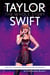 Taylor Swift : The whole story