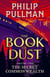 The secret commonwealth - the book of dust