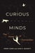 Curious minds : the power of connection