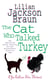 The Cat Who Talked Turkey - A Jim Qwilleran Feline Whodunnit