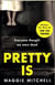 PRETTY IS