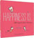 HAPPINESS IS...500 WAYS TO SHOW THAT I LOVE YOU