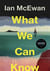 What We Can Know