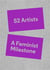 52 artists : a feminist milestone
