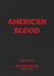 Danny lyon : american blood, selected writings, 1961-2020