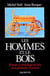 Les Hommes et le bois