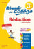 Réussir au collège : rédaction - 3ème