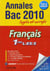 Annales bac - sujets et corrigés - français - 1ère l/es/s - sujets et corrigés (édition 2010)