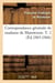 Correspondance générale de madame de Maintenon. T. 2 (Éd.1865-1866)