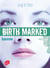 Birth Marked - Tome 2 - Bannie