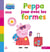 Peppa Pig : J'apprends avec Peppa : Peppa joue avec les formes
