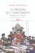 Le regard de l'anatomiste - dissections et invention du corps en Occident