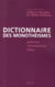 Dictionnaire des monothéismes - judaïsme, christianisme, islam