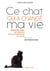 Ce chat qui a changé ma vie