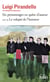 Six personnages en quête d'auteur / La Volupté de l'honneur