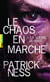 Le chaos en marche Tome 3 : la guerre du bruit