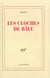 Le Monde réel - Les cloches de Bâle