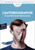 L'autobiographie et autres écritures de soi