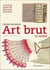 Art brut - le guide