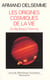 Les origines cosmiques de la vie - du big-bang jusqu'a l'homme