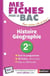 Mes fiches ABC du BAC Histoire Géographie 2de