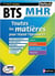 BTS MHR : toutes les matières : 1re et 2e années (édition 2019)