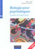 Biologie pour psychologues - 3eme edition (3e edition)
