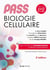 PASS biologie cellulaire - manuel : cours + entraînements corrigés